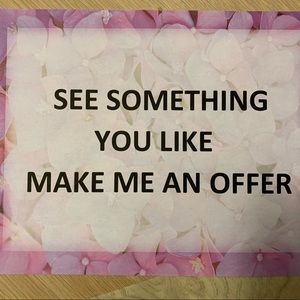 See something you like make me an offer